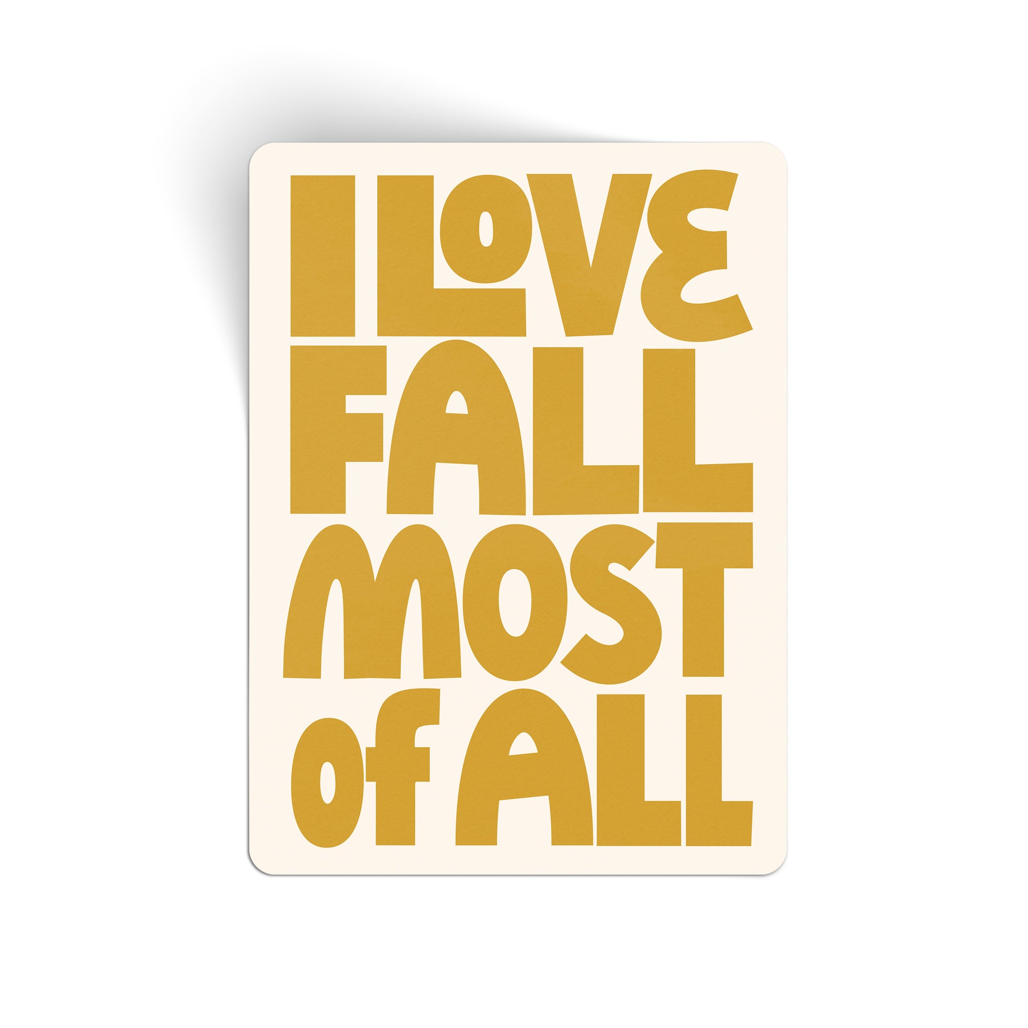 I Love Fall Most Of All Sticker