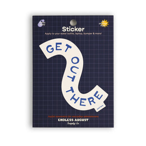 Get Out There Sticker - blue