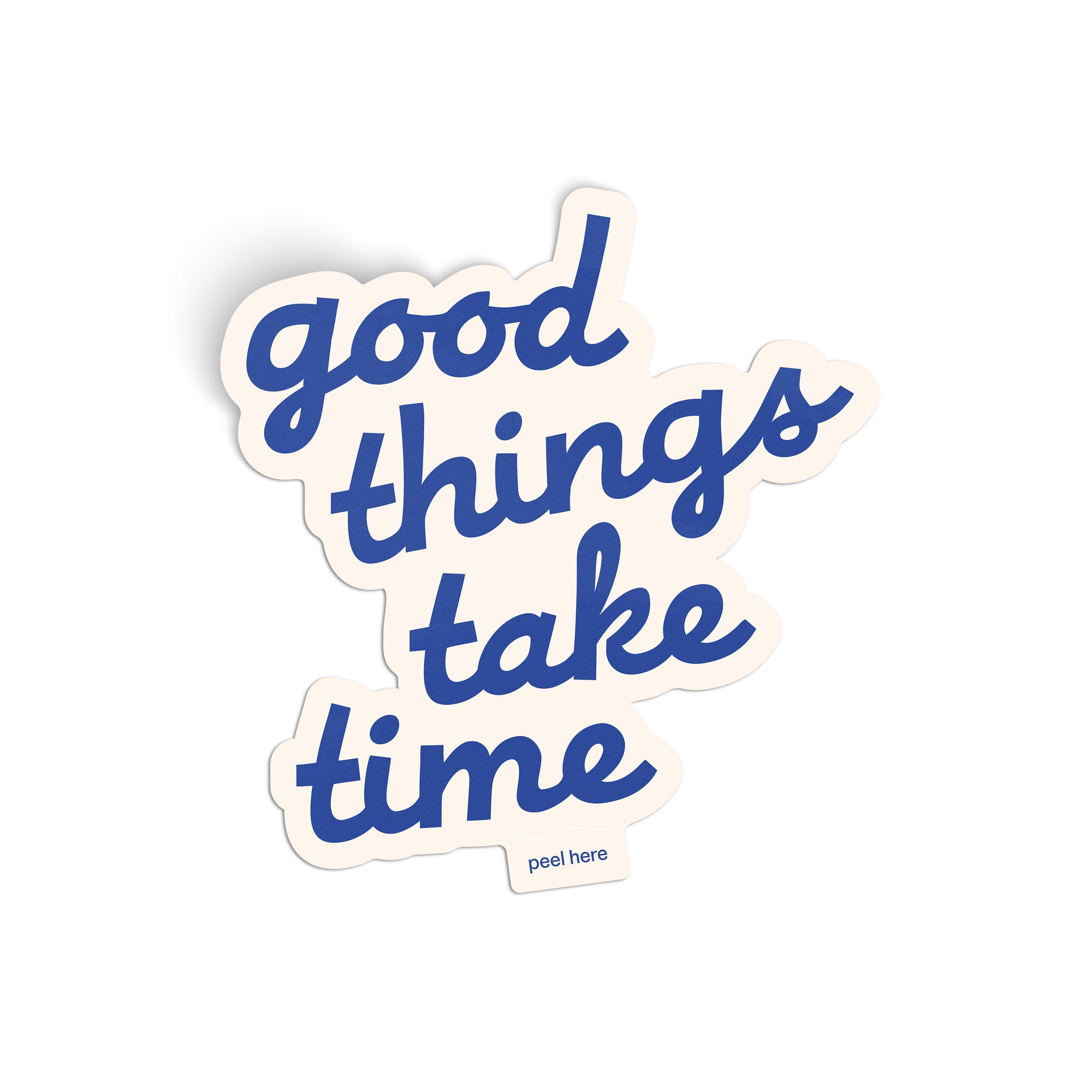 Good Things Take Time Sticker - blue