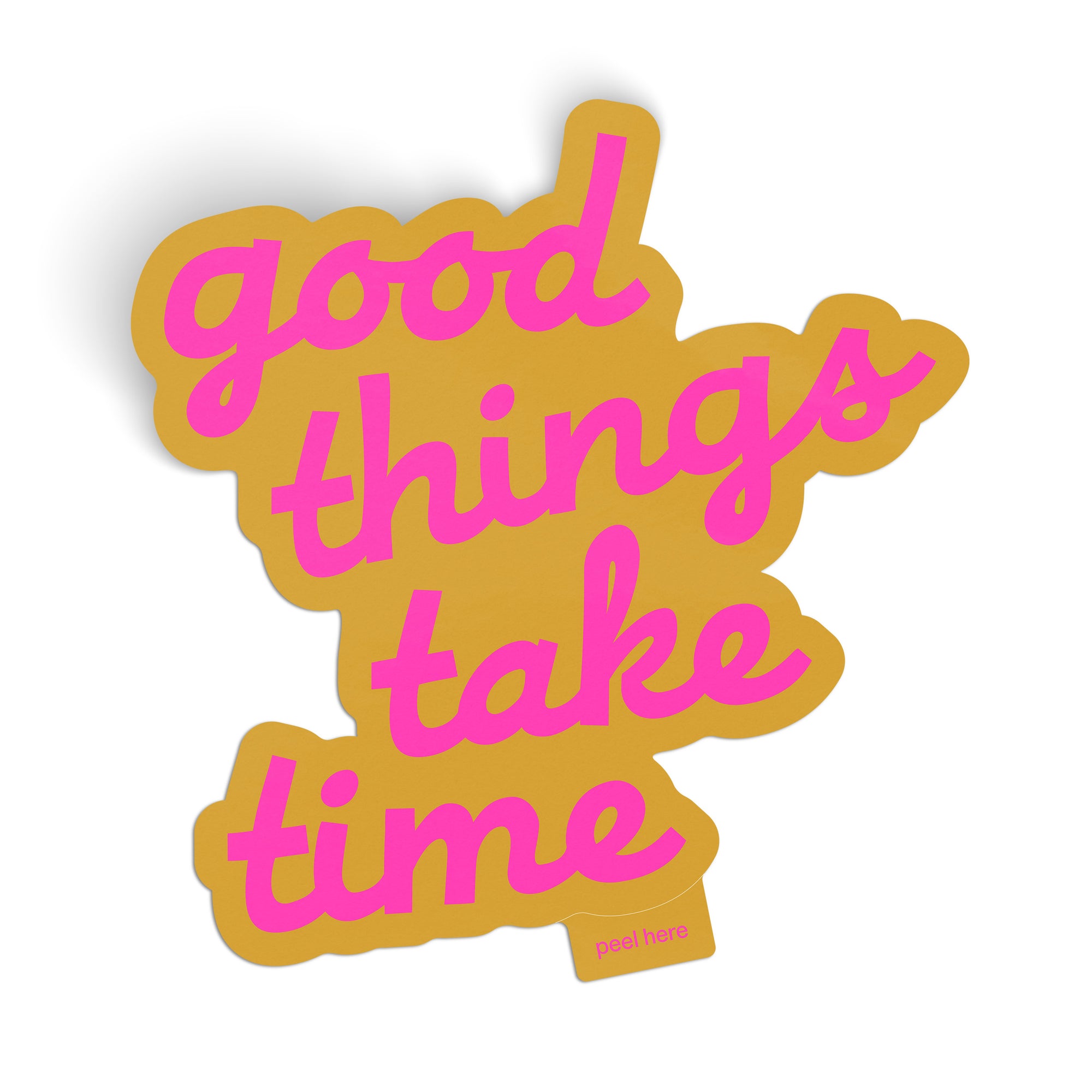 Good Things Take Time Large Sticker - neon pink