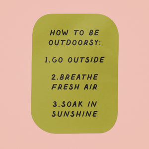 How To Be Outdoorsy Large Sticker