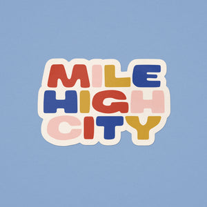 Mile High City Sticker