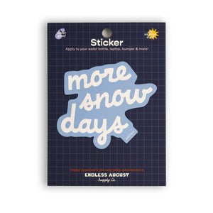 More Snow Days Large Sticker