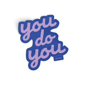 You Do You Sticker - purple