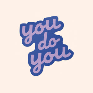 You Do You Sticker - purple